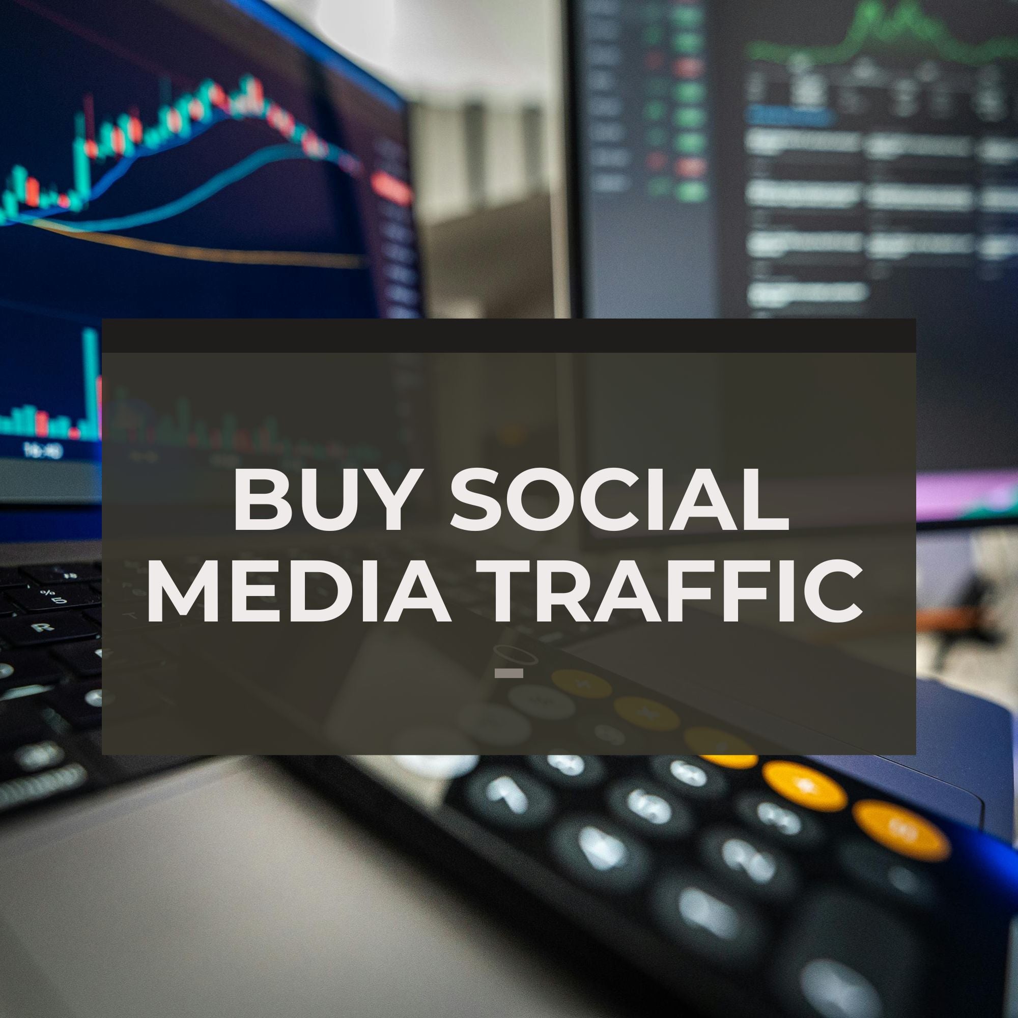 Buy Social Media Traffic